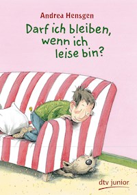 Darf ich bleiben, wenn ich leise bin? - Andrea Hensgen - E-Book + Hörbuch