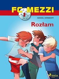 FC Mezzi 1 - Rozłam - Daniel Zimakoff - E-Book