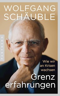Grenzerfahrungen - Wolfgang Schäuble - E-Book