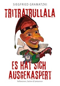 Tritratrullala - Siegfried Gramatzki - E-Book