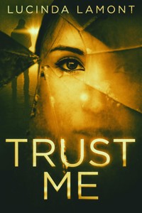 Trust Me - Lucinda Lamont - E-Book