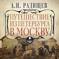 Путешествие из Петербурга в Москву - Александр Радищев - Hörbuch