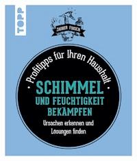 Schimmel und Feuchtigkeit bekämpfen - Sylvie Fabre - E-Book