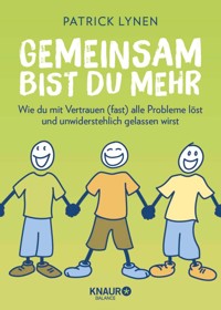 Gemeinsam bist du mehr - Patrick Lynen - E-Book