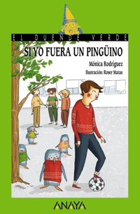 Si yo fuera un pingüino - Mónica Rodríguez Suárez - E-Book