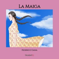 La Maiga - Federico Gana - Hörbuch