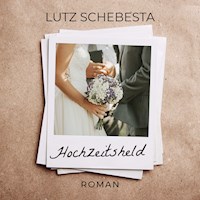 Hochzeitsheld - Lutz Schebesta - Hörbuch