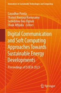 Digital Communication and Soft Computing Approaches Towards Sustainable Energy Developments -  - E-Book