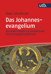 Das Johannesevangelium - Klaus Scholtissek - E-Book