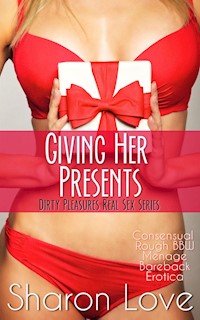 Giving Her Presents - Sharon Love - E-Book