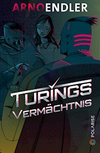 Turings Vermächtnis -  Arno Endler - E-Book