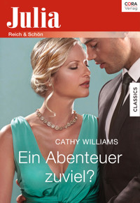 Ein Abenteuer zuviel? - Cathy Williams - E-Book