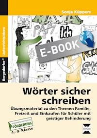 Wörter sicher schreiben - Sonja Küppers - E-Book