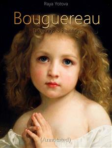 Bouguereau: Drawings & Paintings (Annotated) - Raya Yotova - E-Book