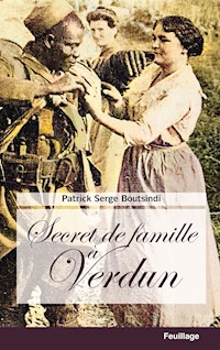 Secret de famille à Verdun - Patrick Serge Boutsindi - E-Book
