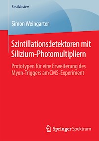 Szintillationsdetektoren mit Silizium-Photomultipliern - Simon Weingarten - E-Book