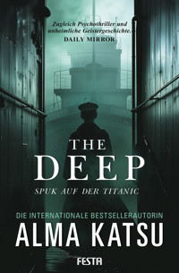 The Deep - Spuk auf der Titanic - Alma Katsu - E-Book