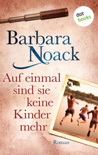 Auf einmal sind sie keine Kinder mehr - Barbara Noack - E-Book