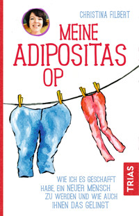 Meine Adipositas-OP - Christina Filbert - E-Book
