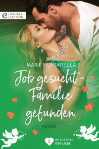 Job gesucht - Familie gefunden - Marie Ferrarella - E-Book