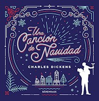 Una canción de Navidad - Charles Dickens. - E-Book