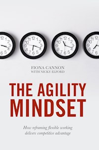 The Agility Mindset - Fiona Cannon - E-Book