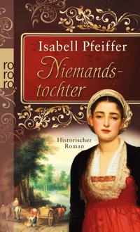 Niemandstochter - Isabell Pfeiffer - E-Book