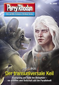 Perry Rhodan 3059: Der transuniversale Keil - Leo Lukas - E-Book + Hörbuch