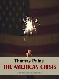 The American Crisis - Thomas Paine - E-Book