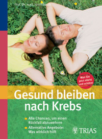 Gesund bleiben nach Krebs - Josef Beuth - E-Book