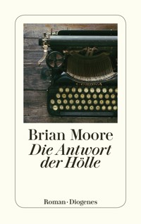 Die Antwort der Hölle - Brian Moore - E-Book