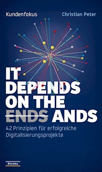 Kundenfokus - It Depends on the Ands - Christian Peter - E-Book