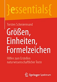 Größen, Einheiten, Formelzeichen - Torsten Schmiermund - E-Book