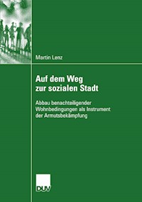 Auf dem Weg zur sozialen Stadt - Martin Lenz - E-Book
