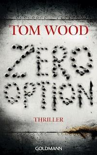Zero Option - Tom Wood - E-Book