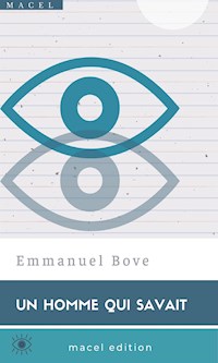 Un Homme qui savait - Emmanuel Bove - E-Book
