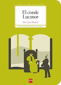 El conde Lucanor - Don Juan Manuel - E-Book
