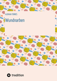 Wundnarben - Aldivan Torres - E-Book