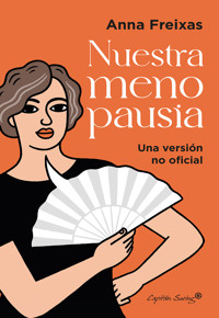 Nuestra menopausia - Anna Freixas Farré - E-Book