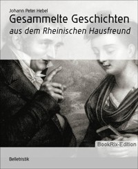 Gesammelte Geschichten - Johann Peter Hebel - E-Book