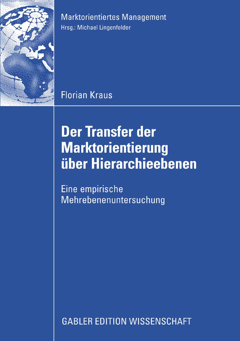 Der Transfer der Marktorientierung über Hierarchieebenen - Florian Kraus - E-Book