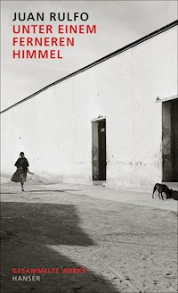 Unter einem ferneren Himmel - Juan Rulfo - E-Book