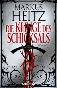 Die Klinge des Schicksals - Markus Heitz - E-Book