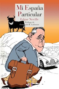 Mi España Particular - Edgar Neville - E-Book