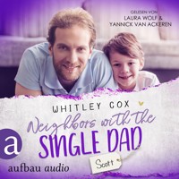 Neighbors with the Single Dad - Scott - Single Dads of Seattle, Band 8 (Ungekürzt) - Whitley Cox - Hörbuch