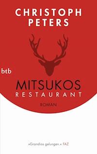 Mitsukos Restaurant - Christoph Peters - E-Book