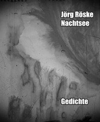 Nachtsee - Jörg Röske - E-Book