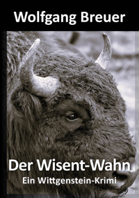 Der Wisent-Wahn - Wolfgang Breuer - E-Book