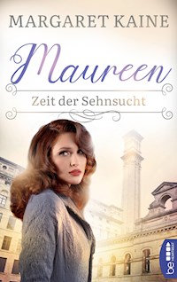 Maureen - Zeit der Sehnsucht - Margaret Kaine - E-Book