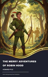 The Merry Adventures of Robin Hood - HOWARD PYLE - E-Book